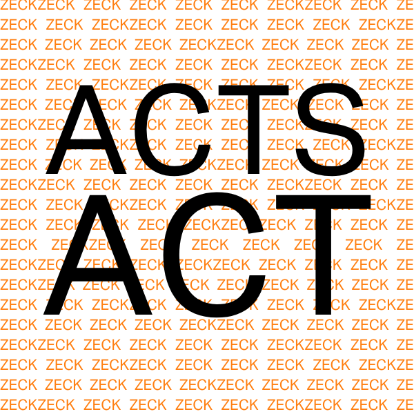 ACTS ACTS KÜNSTLER. ZECK
